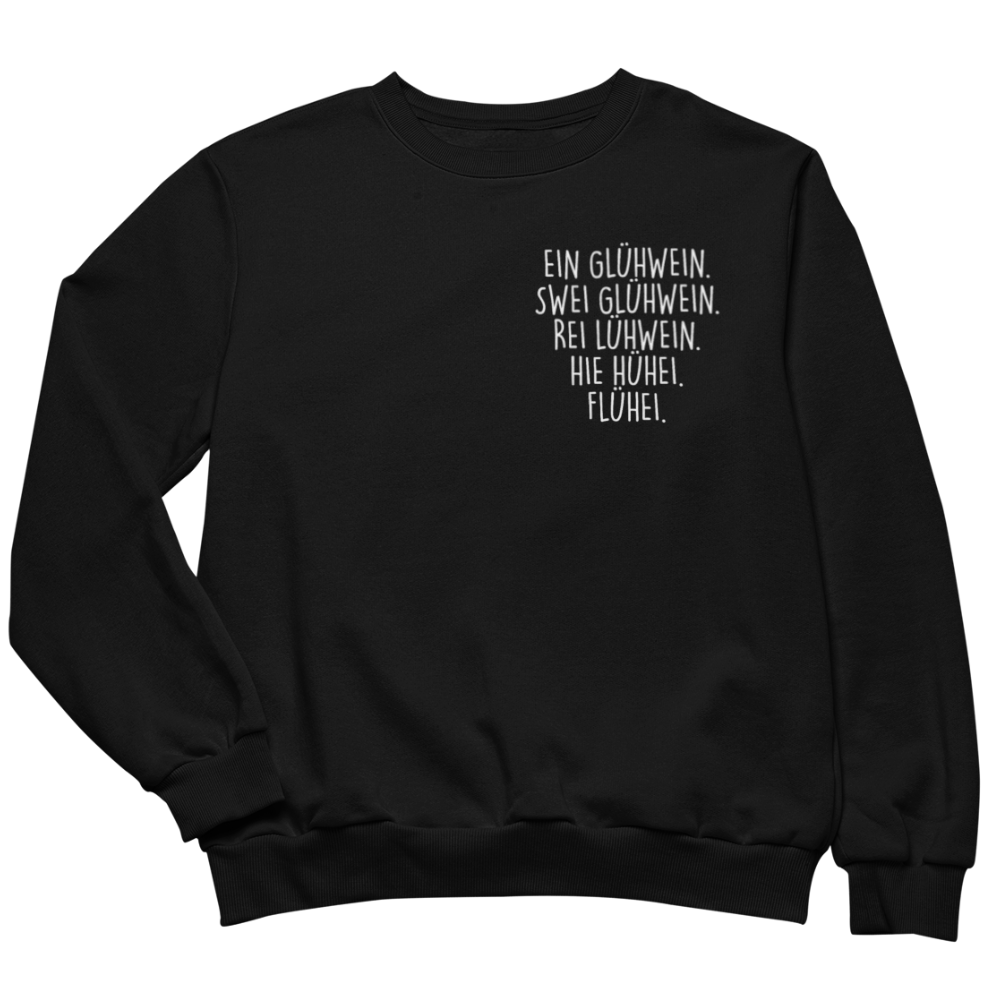 Ein Glühwein zwei Glühwein - Sweatshirt