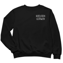 Laden Sie das Bild in den Galerie-Viewer, Herzlichen Glühwein - Sweatshirt