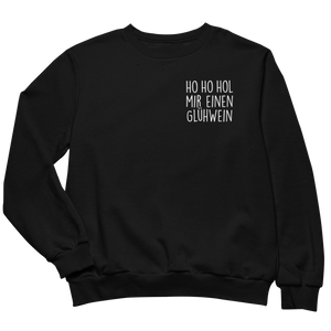 Ho ho hol mir einen Glühwein - Sweatshirt