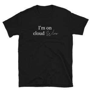 I'm on cloud wine - T-Shirt Herren