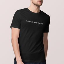 Laden Sie das Bild in den Galerie-Viewer, I drink red wine - T-Shirt Herren