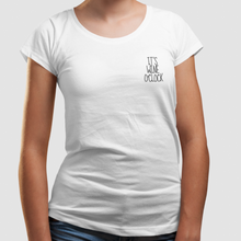 Laden Sie das Bild in den Galerie-Viewer, It&#39;s wine o&#39;clock - T-Shirt Damen