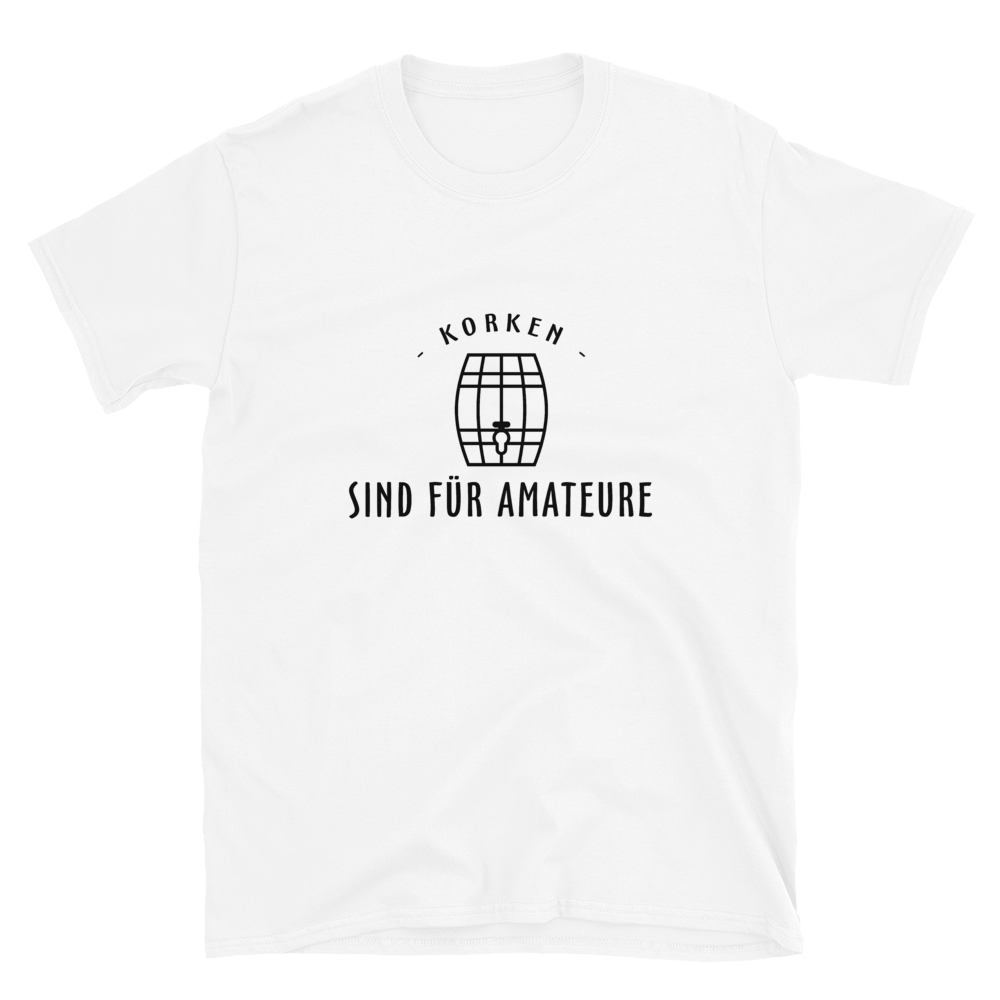 Korken sind für Amateure - T-Shirt Herren