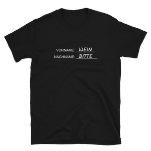 Name Wein Bitte - T-Shirt Damen