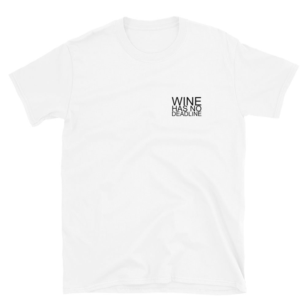 Wine has no deadline - T-Shirt Damen