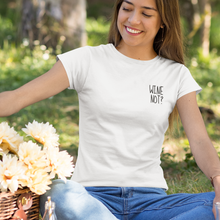 Laden Sie das Bild in den Galerie-Viewer, Wine not - T-Shirt Damen