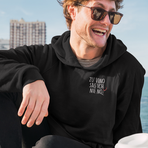 Zu vino sag ich nie no hoodie schwarz Wein Kaputzenpullover Pullover Geschenk für Weinliebhaber