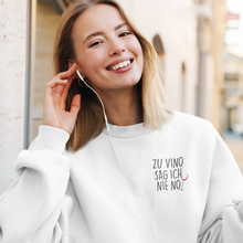 Laden Sie das Bild in den Galerie-Viewer, Zu vino sag ich nie no Sweater weiß schwarz Wein Sweatshirt Shirt Wein Pullover Geschenk für Weinliebhaber