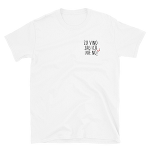 Zu vino sag ich nie no - T-Shirt Herren