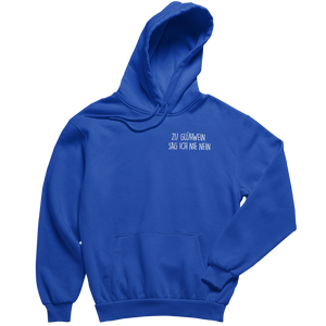 Zu Glühwein sag ich nie nein - Premium Hoodie
