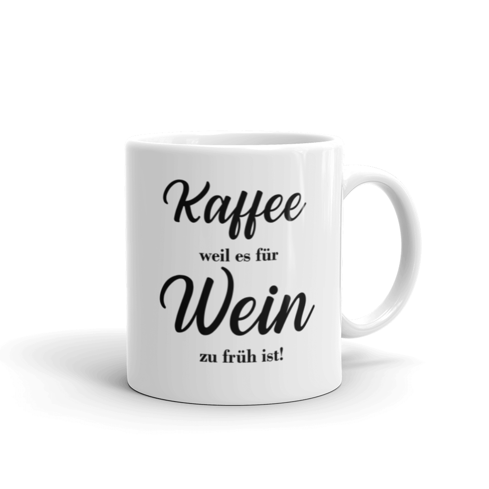 Zu früh für Wein - Tasse