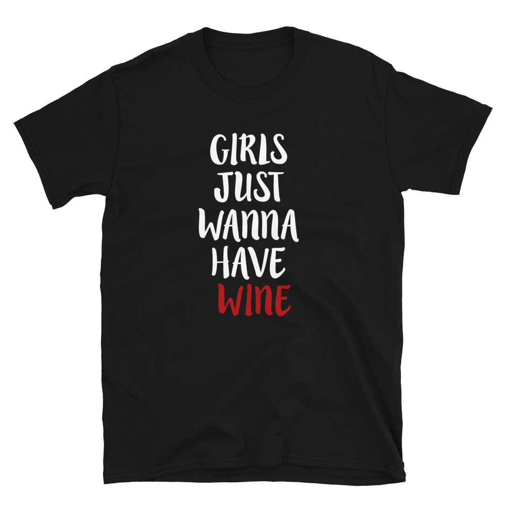 Girls just wanna have wine - T-Shirt Damen