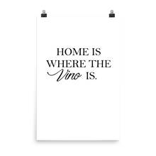 Laden Sie das Bild in den Galerie-Viewer, Home is where the vino is - Wandbild ohne Rahmen