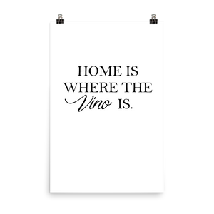 Home is where the vino is - Wandbild ohne Rahmen