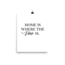 Laden Sie das Bild in den Galerie-Viewer, Home is where the vino is - Wandbild ohne Rahmen