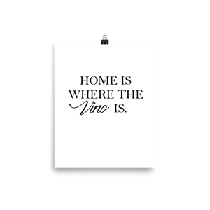 Home is where the vino is - Wandbild ohne Rahmen