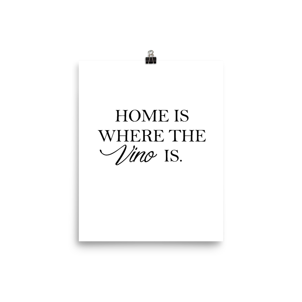 Home is where the vino is - Wandbild ohne Rahmen