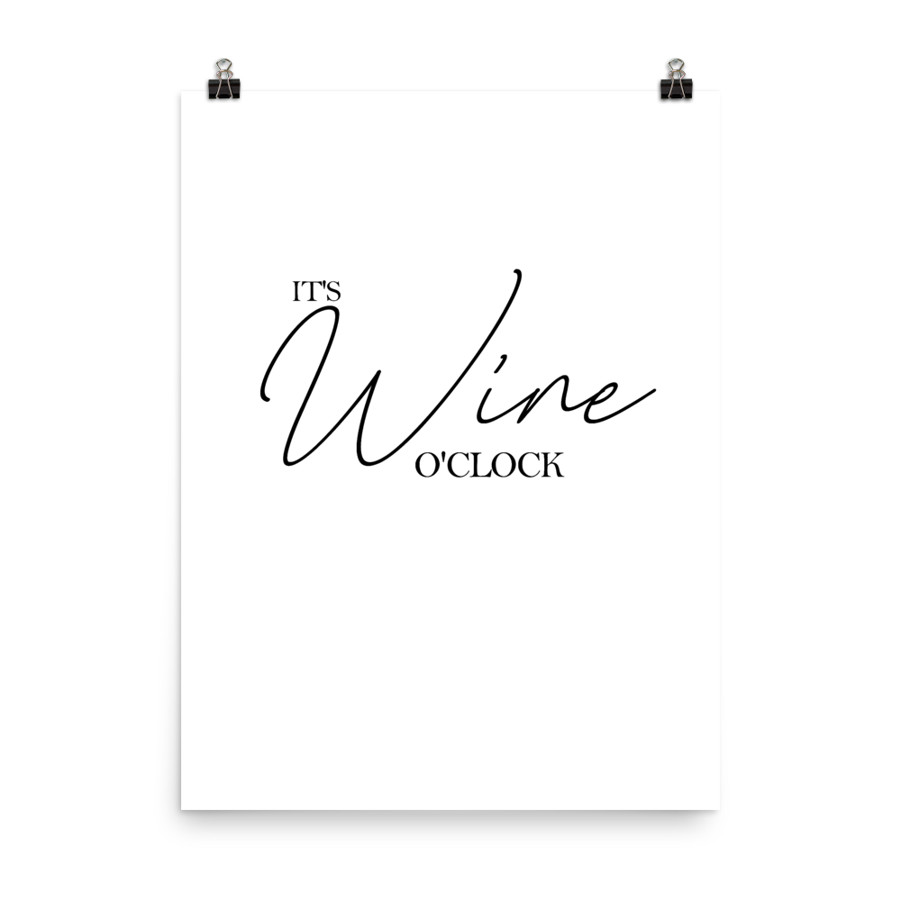 It's wine o'clock - Wandbild ohne Rahmen
