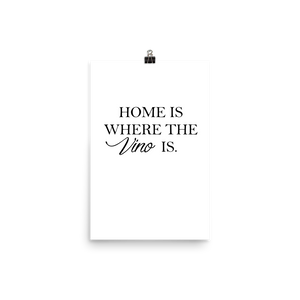 Home is where the vino is - Wandbild ohne Rahmen