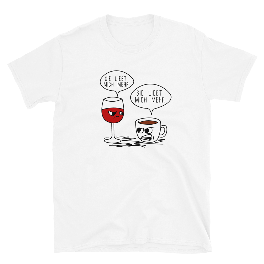 Sie liebt mich mehr / Kaffee oder Wein - T-Shirt Damen