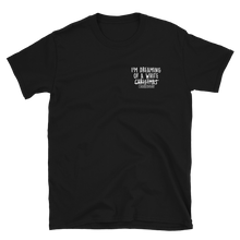 Laden Sie das Bild in den Galerie-Viewer, I&#39;m dreaming of a white Chardonnay - T-Shirt Damen