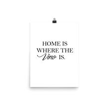 Laden Sie das Bild in den Galerie-Viewer, Home is where the vino is - Wandbild ohne Rahmen