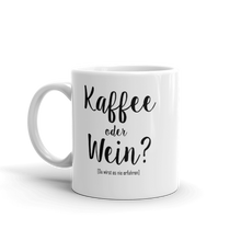 Laden Sie das Bild in den Galerie-Viewer, Kaffee oder Wein - Tasse