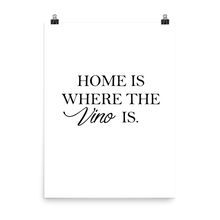 Laden Sie das Bild in den Galerie-Viewer, Home is where the vino is - Wandbild ohne Rahmen