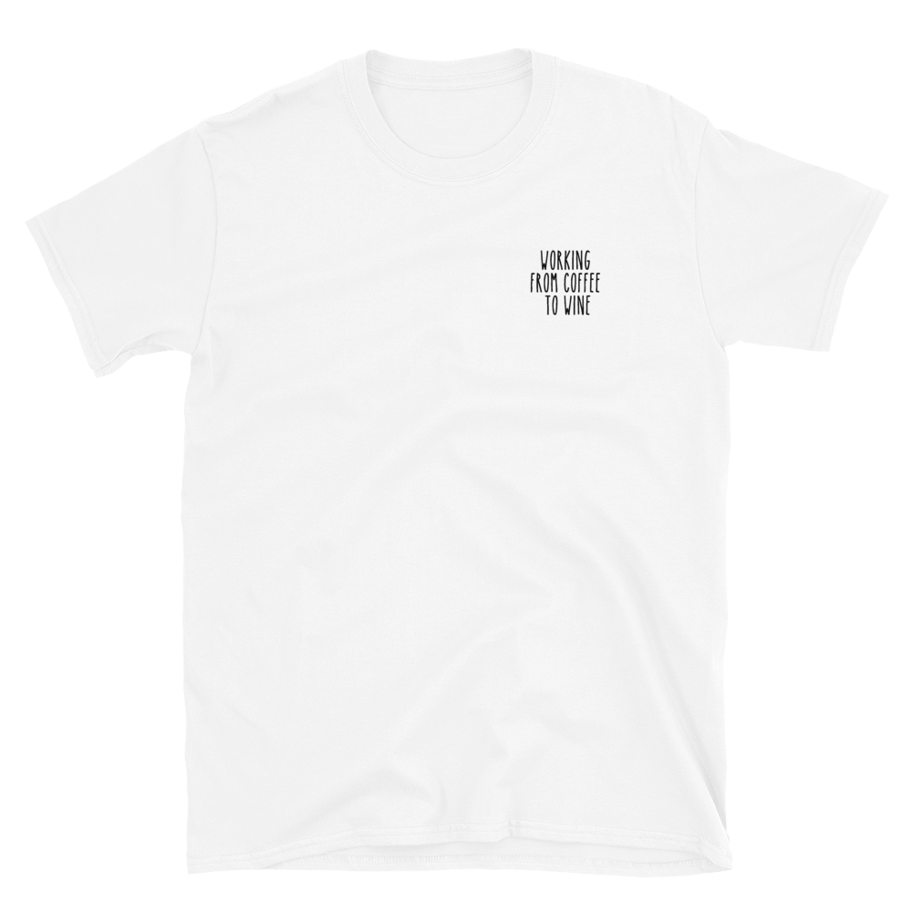 Working from coffee to wine - T-Shirt Damen