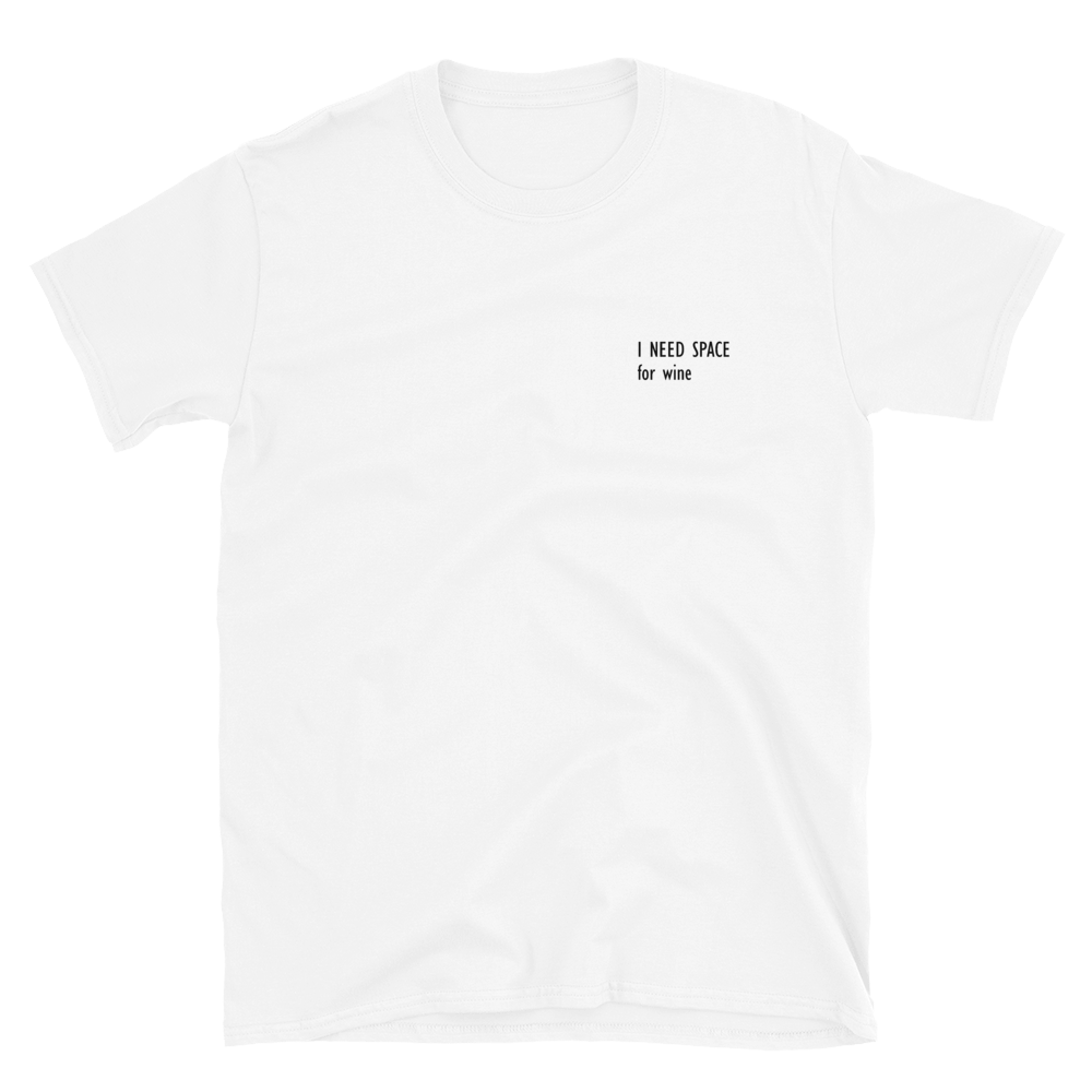 I need space for wine - T-Shirt Damen