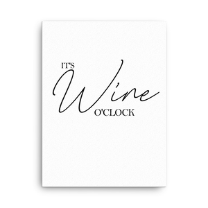 It's wine o'clock - Leinwand